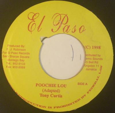 7inch Record TONY CURTIS - Poochie Lou NONE El Paso 1998 Jamaica Reggae, Ska & Dub Used