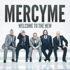 CD MERCY ME  Welcome To the New  696859309328 Fair Trade Serv 2014 US Rock Used