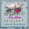 Bump In the Night by Colin Watson Paperback Book 9781788420167
