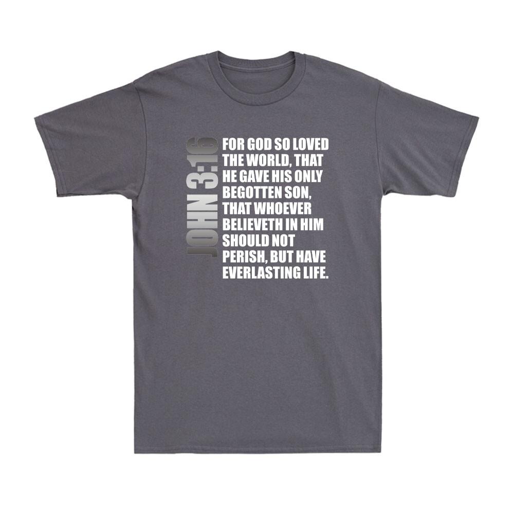John 316 Christian Bible For God So Loved The World Christian Faith Tshirt