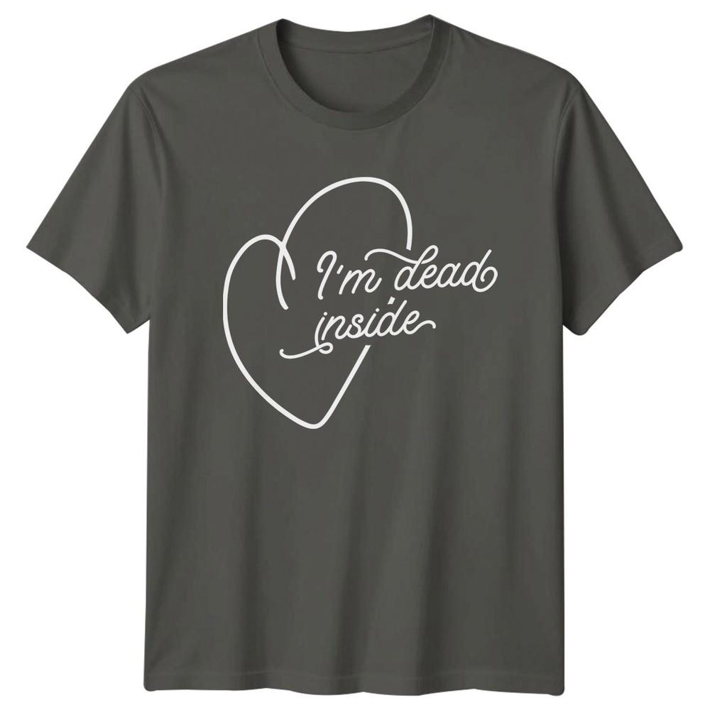 Im Dead Inside TShirt Anti Valentines Day Sarcastic Quote Gift For Him And Her S