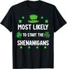 Am wahrscheinlichsten, den Unfug zu beginnen St. Patrick's Day Kleeblatt Grafik T-Shirt Lässiges lockeres T-Shirt für Unisex