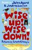 Wise Up Wise Down Poems by John Agard and JonArno Lawson by JonArno Lawson Paperback Book 9781529501520