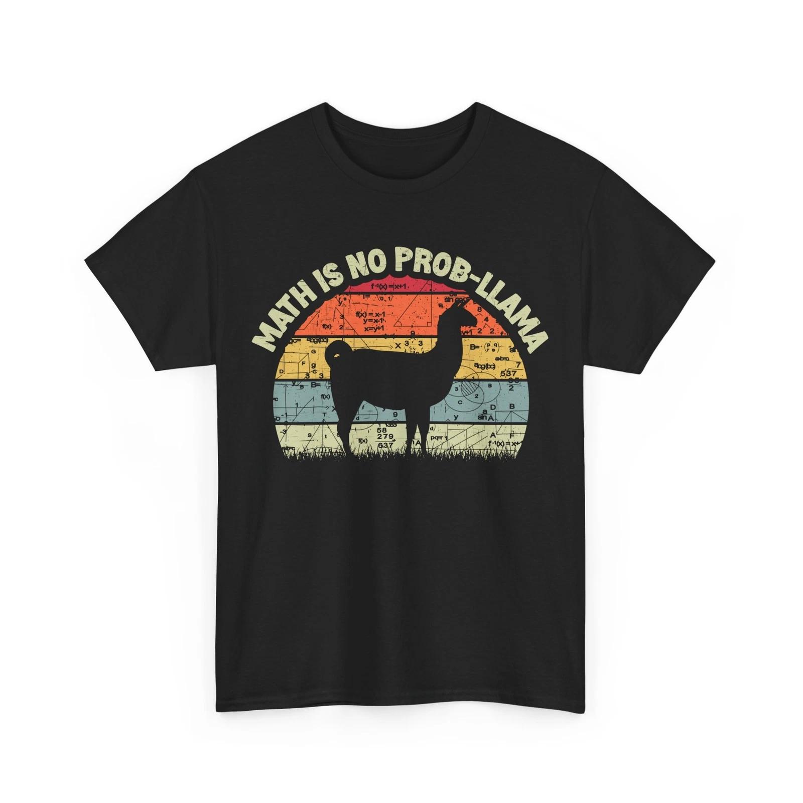 Math Is No Probllama Shirt, Mathematics Lovers Math Llama Vintage Shirt 4XL