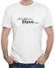 WHAT A DIFFERENCE A DAVE MAKES - FUNNY SLOGAN Womens T-Shirt