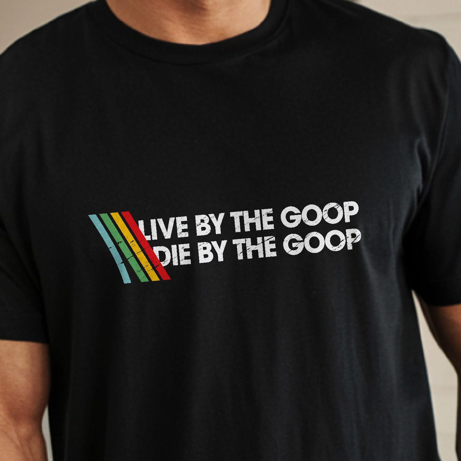 Live By The Goop Die By The Goop Shirt | Funny Gamer Motto Tee | Distressed Retro Raiders Quote | Extraction ARC Shooter Apparel 3XL