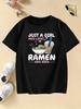 Just A Girl Who Love Ramen Cute Design Boys and Girls Summer Casual Short Sleeved Top
