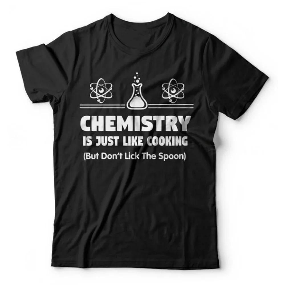 

Chemistry Is Just Like Cooking Funny Chemist Gift T-Shirt 100% Cotton O-Neck Summer Short Sleeve Casual Mens T-shirt Size S-3... 5XL різнокольоровий