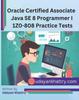 The Oracle Certified Associate Java SE 8 Programmer I 1Z0-808 Practice Tests : 260+ Questions To Assess Your OCA Preparation : 1 Book