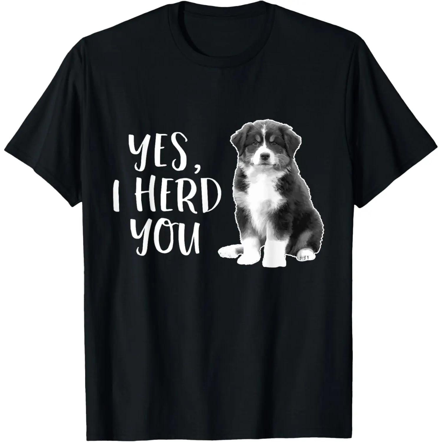 Австралийская овчарка Пастушья собака Смешная Я слышал тебя Мама Папа Футболка S