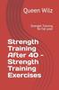 The Strength Training After 40 - Strength Training Exercises : Strength Training for Fat Loss! Book