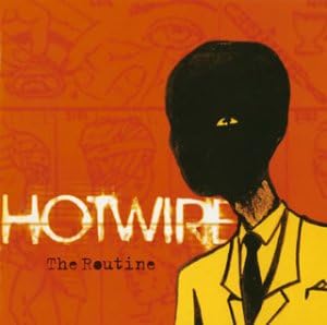 

CD HOTWIRE - THE ROUTINE BVCP21308PROMO BMG 2003 Japan Obi Rock Used