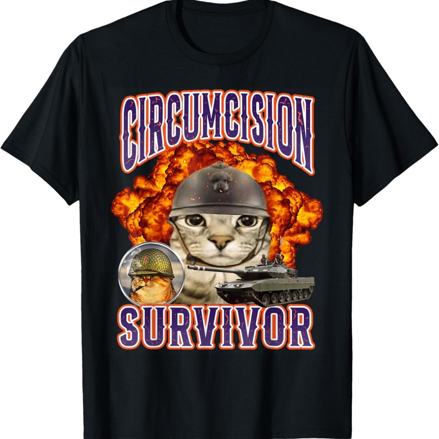 

Circumcision Survivor Cat Meme Funny T-Shirt S