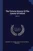 The The Victoria History Of The County Of Oxford; Volume 2 Book