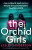 Kniha The Orchid Girls : A Completely Gripping Psychological Thriller