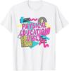 Retro Physical Education Vibes Gym Teacher Phys Ed Teacher T-Shirt Unisex T-Shirt