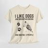 I Like Dogs & Mountain Biking & 3 People Funny Shirt Unisex Heavy Cotton Tee Unisex T-Shirt