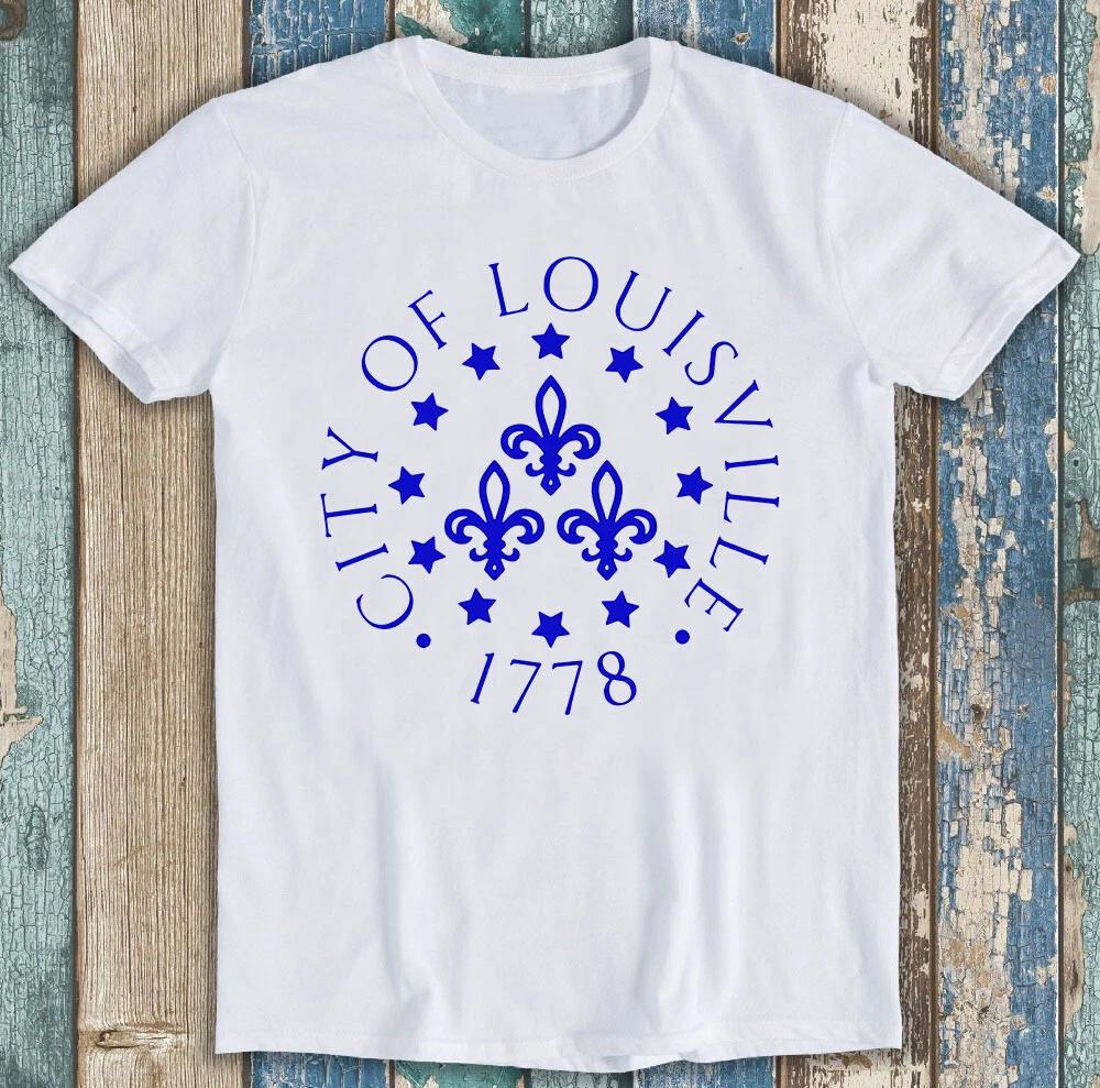 City of Louisville 1778 Meme Funny Gift Tee T Shirt M1270 XL