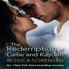 The Redemption of Callie and Kayden by Jessica Sorensen Paperback Book 9780751552614