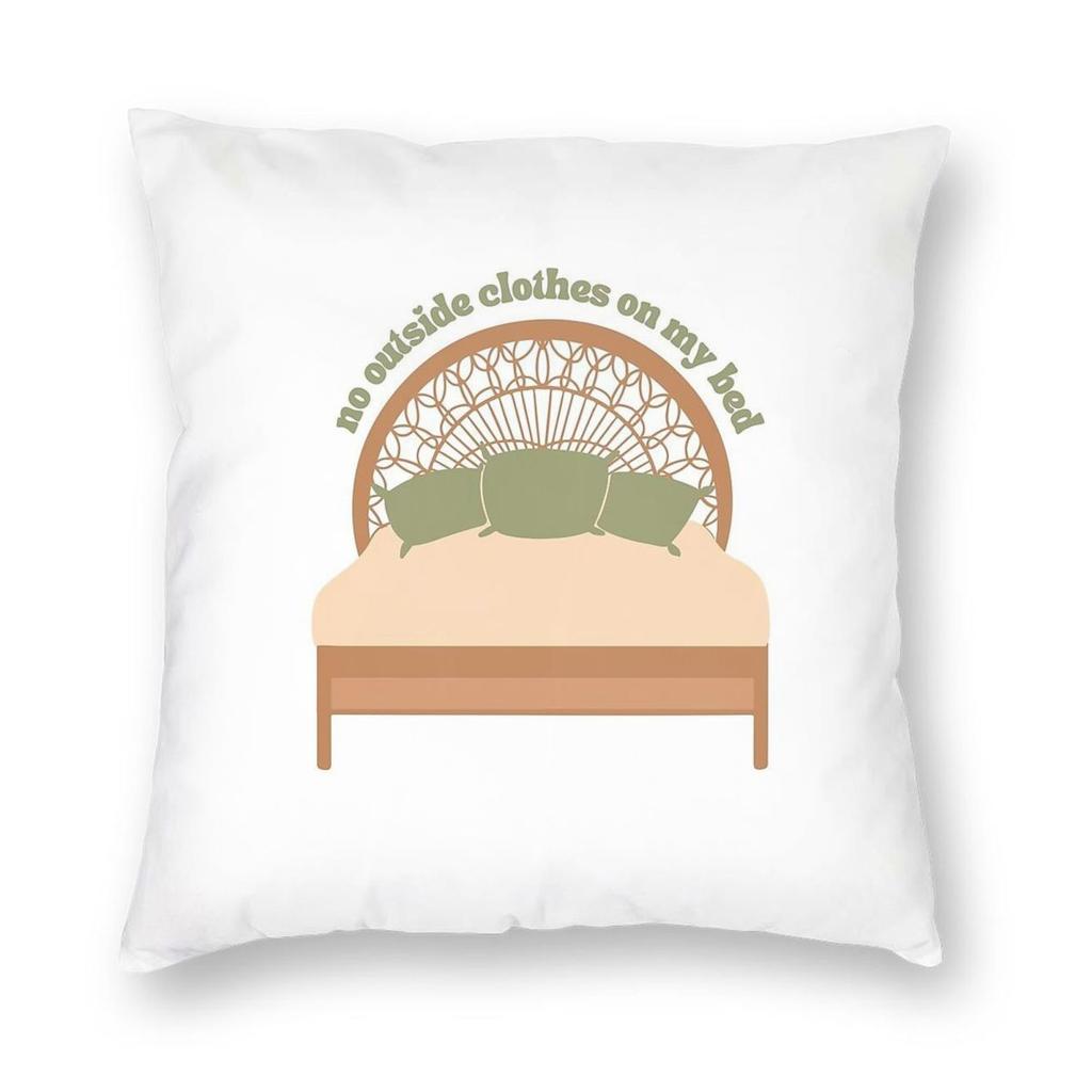 No Outside Clothes On My Bed 2 Square Pillowcase Polyester Linen Velvet Pattern Zip Decor Car Cushion Cover