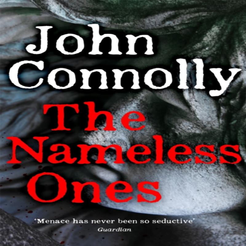 The Nameless Ones by John Connolly Hardback Book 9781529398342