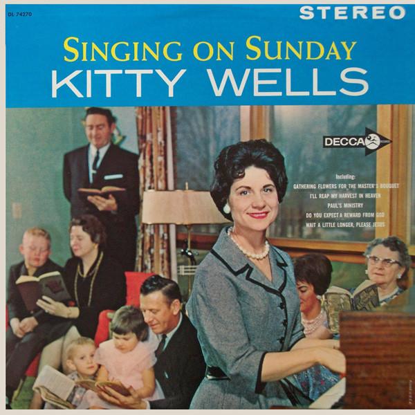 

LP Record KITTY WELLS - Singing On Sunday DL74270 Decca US Folk Used