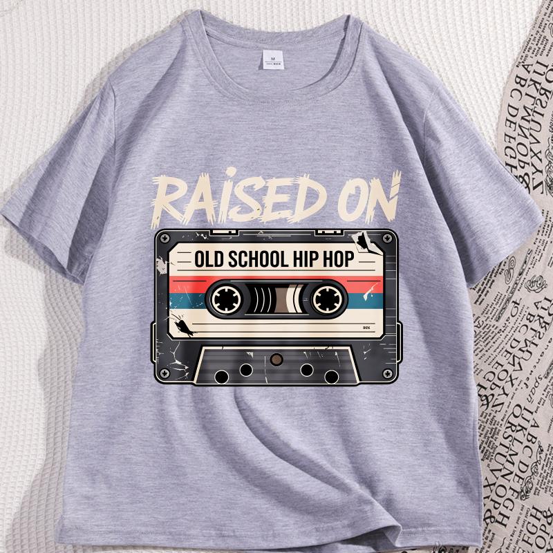 Raised On Old School Hip Hop T Shirt Retro Cassette Tape Tshirt Casual Cotton Short Sleeve Round Neck Tshirt Unisex Clothes