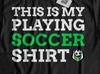 Unisex Funny Soccer T-Shirt Football Coach And Soccer Players Gifts