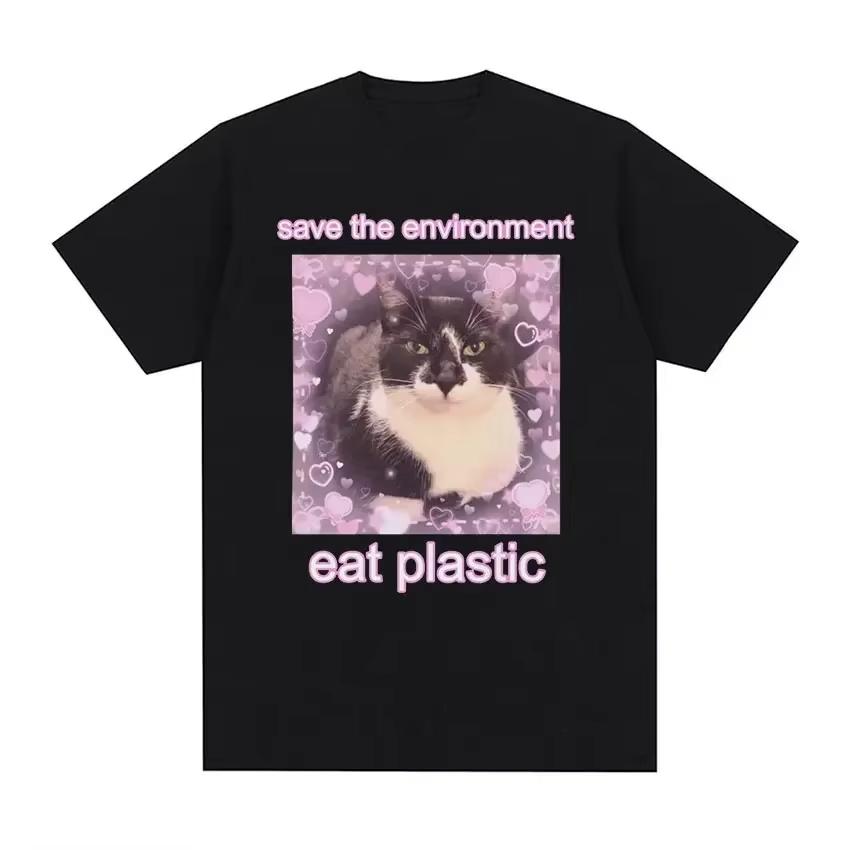 Save The EnvironUnisext Eat Plastic Cute Cat Graphic T Shirt Funny Unisex Women ONeck Clothing Tshirts Oversized Tshirt S