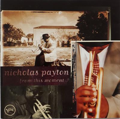 CD NICHOLAS PAYTON - From This Moment 5270732 Verve Records 1995 US Jazz Used
