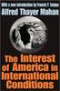 Kniha The Interest of America In International Conditions