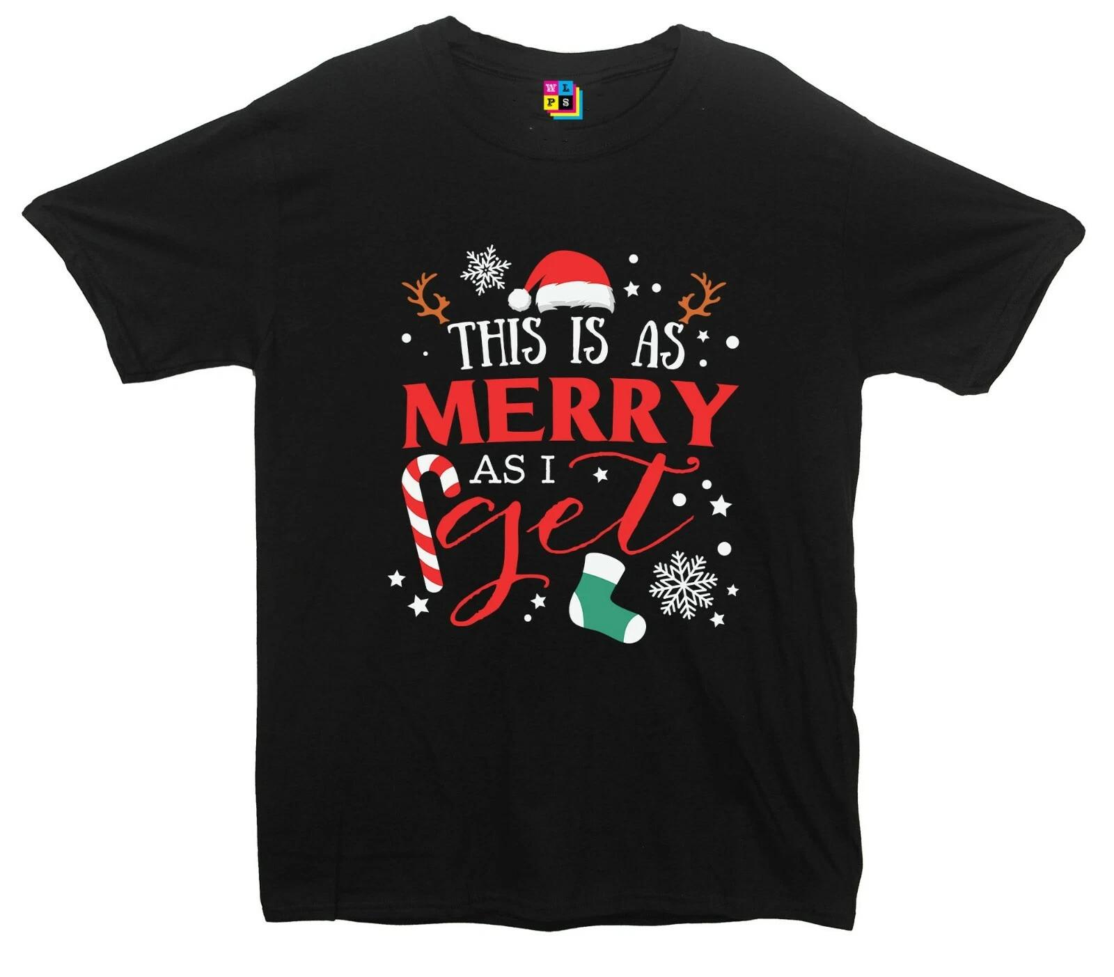 This Is As Merry As I Get Christmas Printed T-Shirt 2XL