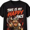 This Is My Happy Face Viking Warrior Norse Axe Funny Unisex TShirt