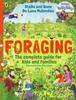 Kniha Foraging: The Complete Guide for Kids and Families! : The Fun and Easy Guide To the Great Outdoors