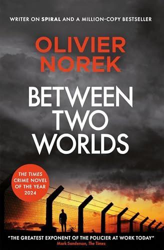 Between Two Worlds by Olivier Norek Hardback Book 9780857059215