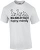 Walking By Faith Tripping Constantly T-Shirt