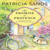 The Promise of Provence by Patricia Sands Paperback Book 9781503945647