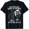 ObRenKi We Have Met The Enemy and He Is Us Funny Raccoon Meme T-Shirt