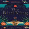 The Bird King by G. Willow Wilson Paperback Book 9781611854718