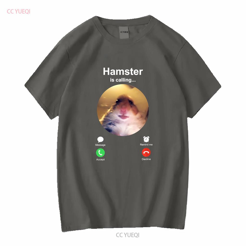 Hamster is Calling Funny Meme T Shirt Staring Front Camera long or short sleeves vintage Washed Casual Unisex designer clothes