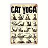 Vintage Cat Yoga Metal Sign  Rustic Iron Wall Art with 18 Poses Illustrated Perfect for Home Cafe Bar Kitchen Decor  Di