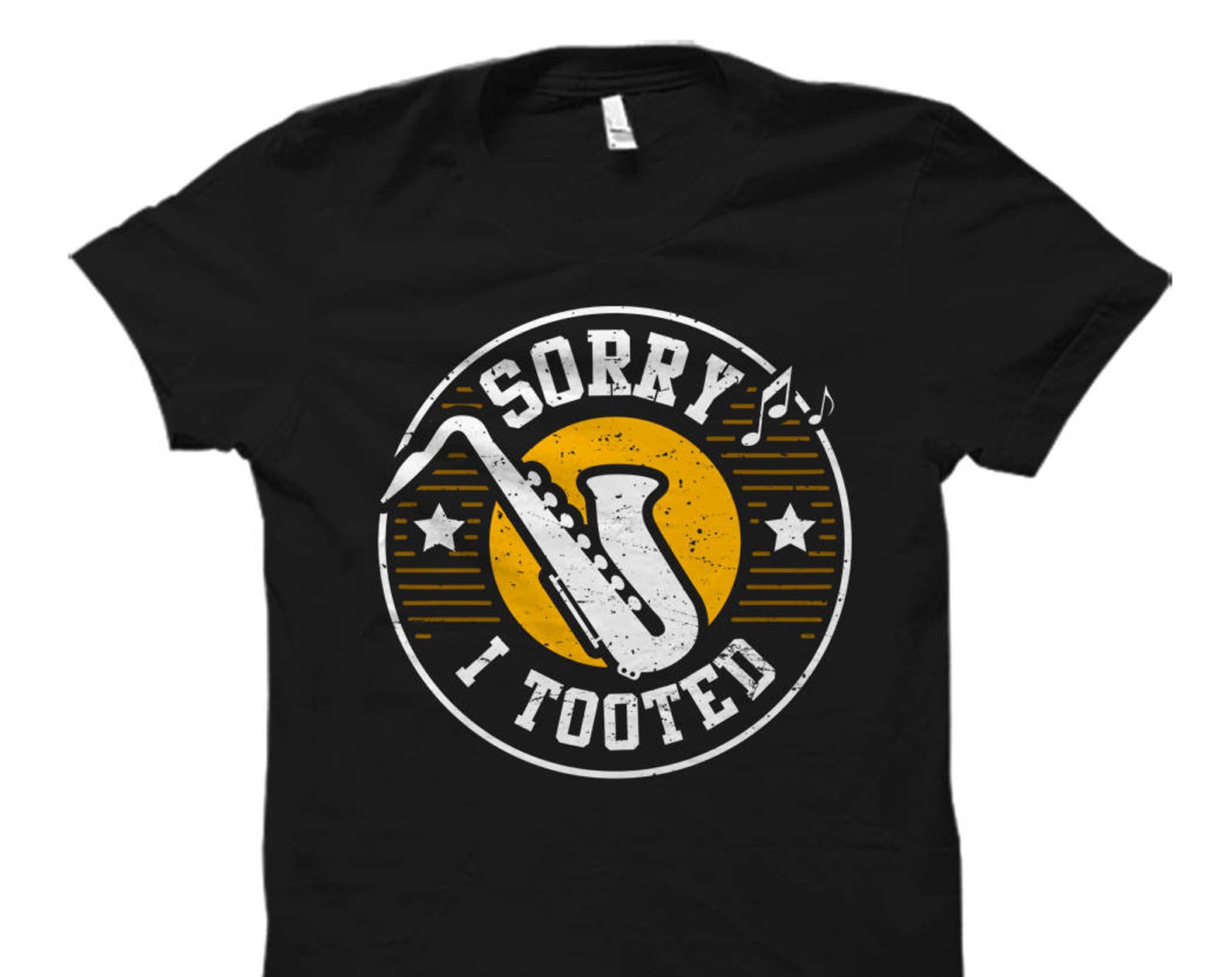 Saxophone Shirt. Sorry I Tooted Shirt. Funny Sax Shirt. Saxophone Gift. Saxophone Player Shirt. Sax Player Gift. Band Shirt #OS5687 L
