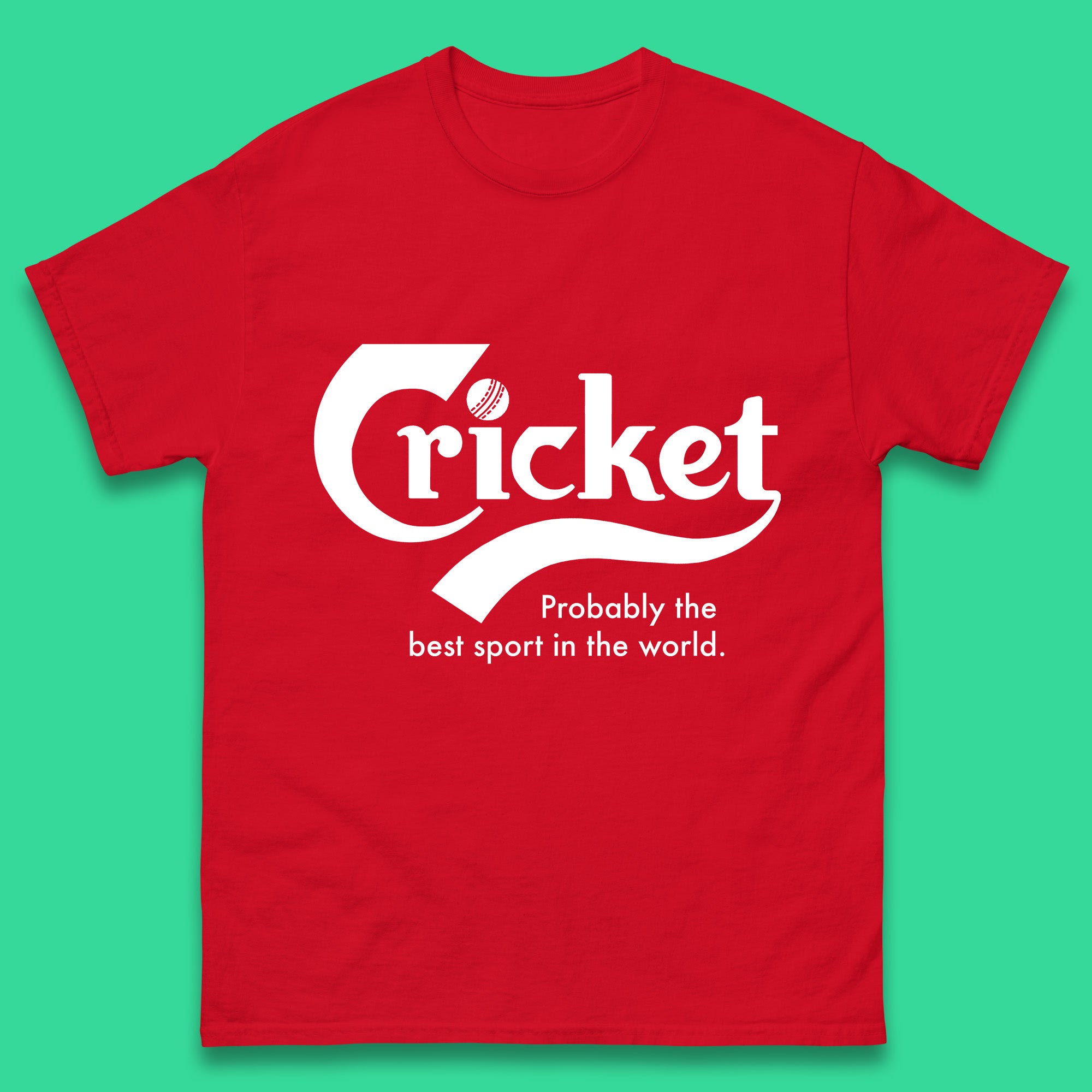 

Cricket Probably The Best Sport In The World Cricketers Cricket Fans Gift Mens Tee Top 4XL
