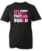 Her Fight Is My Fight T Shirt,Breast Cancer Awareness,Support Breast Cancer Gift