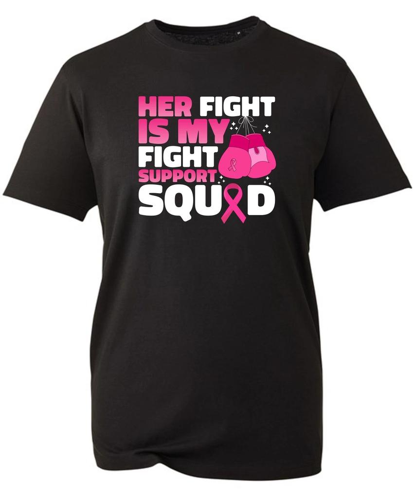 Her Fight Is My Fight T Shirt,Breast Cancer Awareness,Support Breast Cancer Gift
