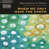 When We Only Have the Earth by Abdourahman A. Waberi Paperback Book 9781496241351