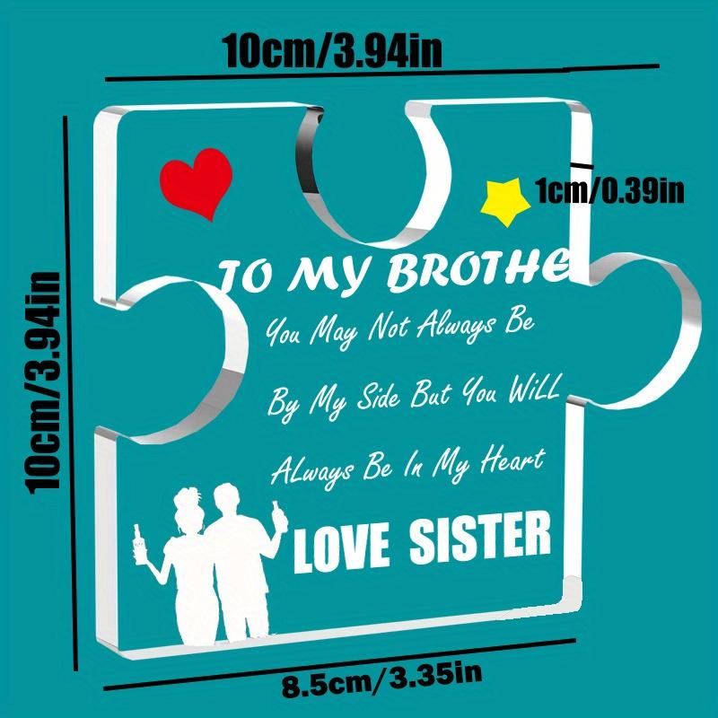 Unique Acrylic Brother Gift. Decorative centerpiece for Christmas or birthday from sister.