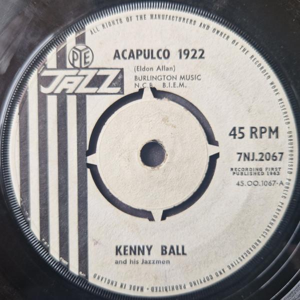 

7inch Record KENNY BALL & HIS JAZZMEN - Acapulco 1922 7NJ2067 Pye Jazz - UK Jazz Used