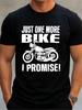 Motorcycle Rider T-Shirt, Just One More Bike Promise, 100% Cotton Tee