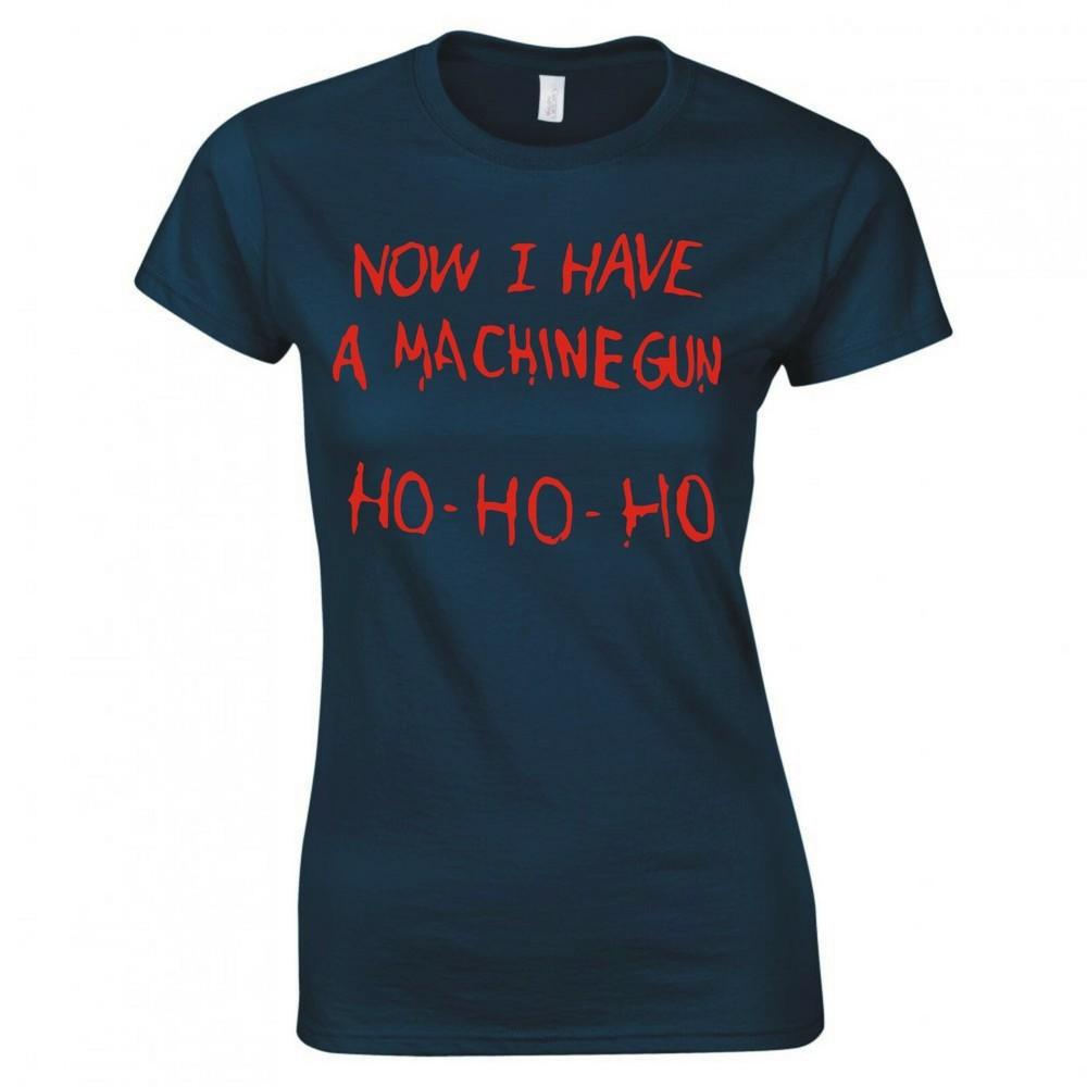 Inspired By Die Hard I Have A Machine Gun HoHoHo Ladies Skinny Fit TShirt S